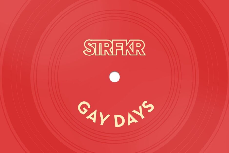 strfkr - gay days